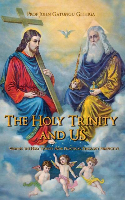 The HOLY TRINITY and US