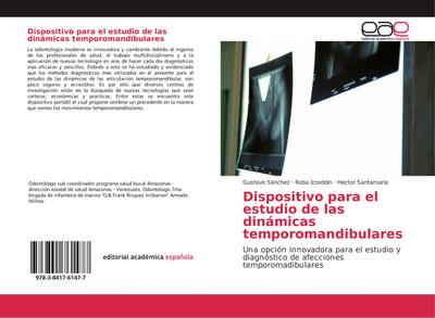 Dispositivo para el estudio de las dinámicas temporomandibulares