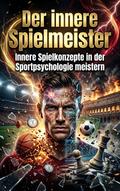 Der innere Spielmeister