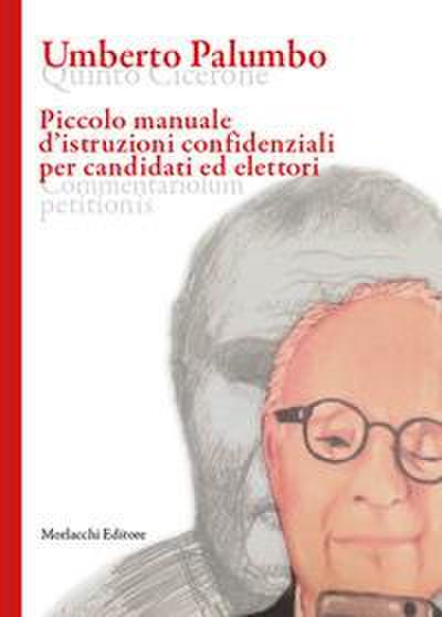 Piccolo manuale d’istruzioni confidenziali per candidati ed elettori