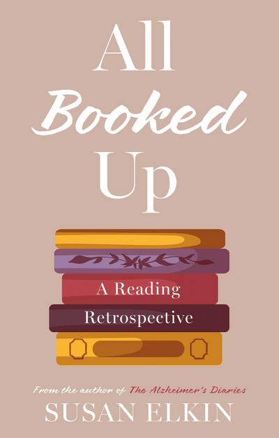 All Booked Up : A Reading Retrospective