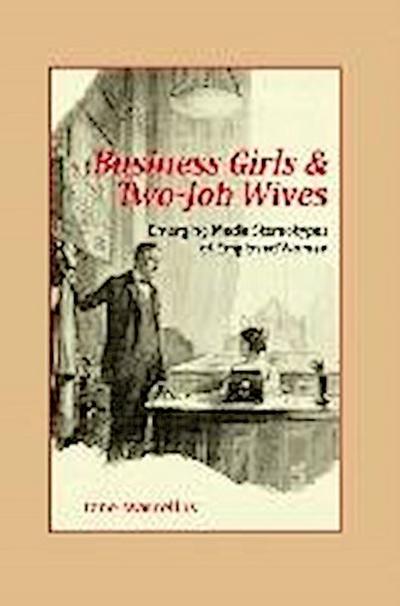 Marcellus, J:  Business Girls and Two-Job Wives