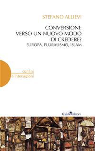 Conversioni: verso un nuovo modo di credere?
