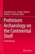 Prehistoric Archaeology on the Continental Shelf