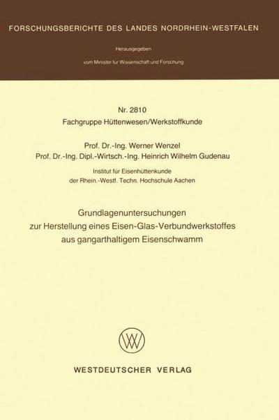 Grundlagenuntersuchungen zur Herstellung eines Eisen-Glas-Verbundwerkstoffes aus gangarthaltigem Eisenschwamm