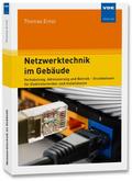 Netzwerktechnik im Gebäude von Thomas Ernst | Taschenbuch