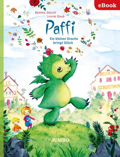 Paffi. Ein kleiner Drache bringt Glück