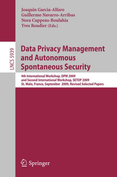 Data Privacy Management and Autonomous Spontaneous Security