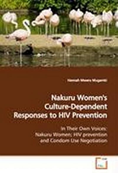 Nakuru Women’s Culture-Dependent Responses to HIV  Prevention