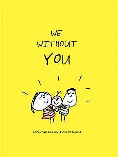 We Without You