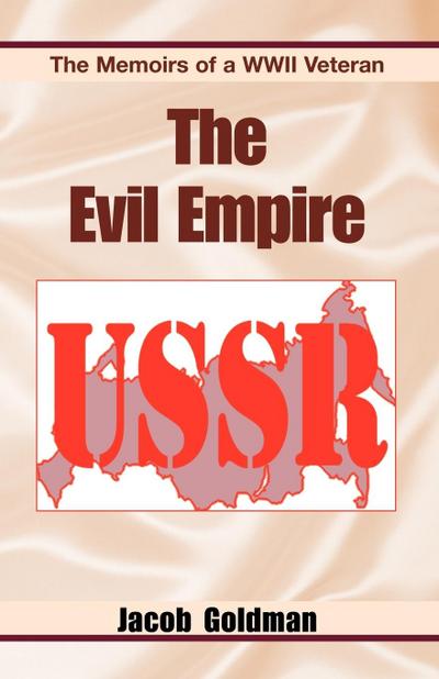 The Evil Empire 1917-1991
