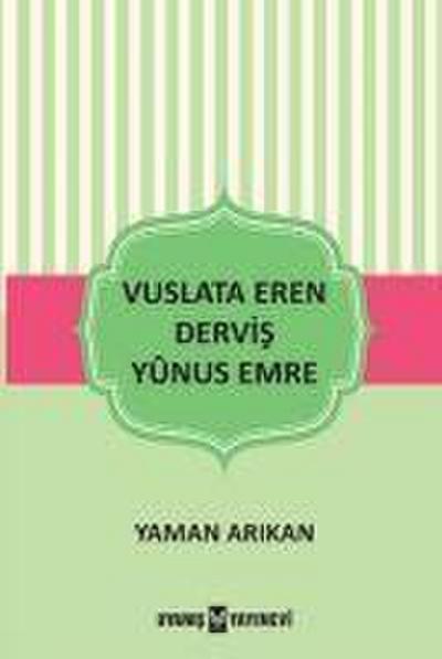 Vuslata Eren Dervis Yunus Emre