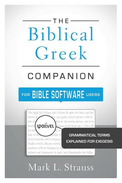 Biblical Greek Companion for Bible Software Users | Softcover