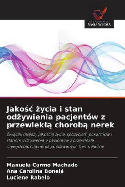 Jako¿¿ ¿ycia i stan od¿ywienia pacjentów z przewlek¿¿ chorob¿ nerek