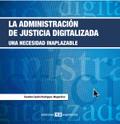 La administración de la justicia digitalizada