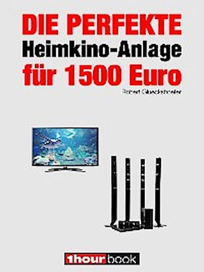 Die perfekte Heimkino-Anlage für 1500 Euro