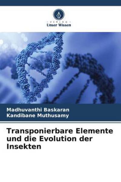 Transponierbare Elemente und die Evolution der Insekten