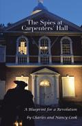 The Spies at Carpenters’ Hall