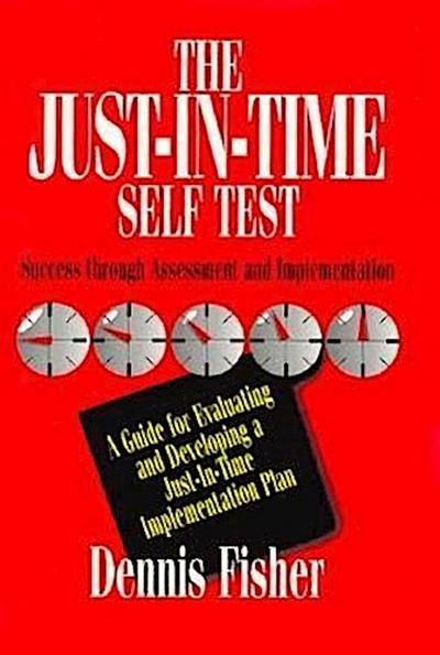 The Just-In-Time Self Test: Success Through Assessment and Implementation