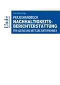 Praxishandbuch Nachhaltigkeitsberichterstattung für kleine und mittlere Unternehmen