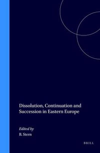Dissolution, Continuation and Succession in Eastern Europe
