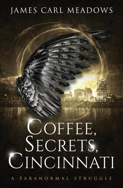 Coffee, Secrets, Cincinnati