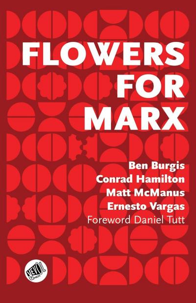Flowers for Marx
