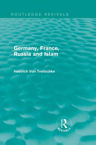 Germany, France, Russia and Islam (Routledge Revivals)