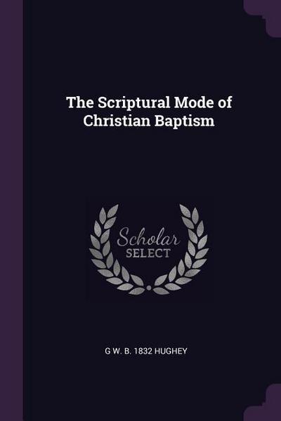 SCRIPTURAL MODE OF CHRISTIAN B