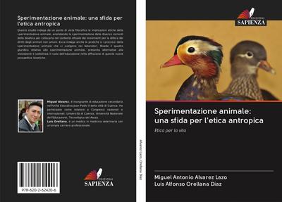 Sperimentazione animale: una sfida per l’etica antropica