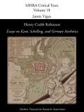 Henry Crabb Robinson, ’Essays on Kant, Schelling, and German Aesthetics’