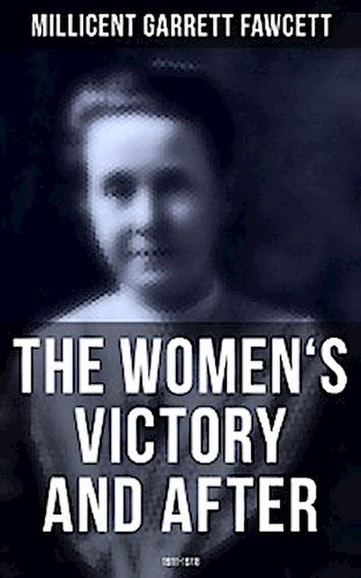 The Women’s Victory and After: 1911-1918