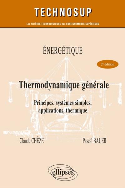 Énergétique - Thermodynamique générale - Principes, systèmes simples, applications, thermique - Niveau B