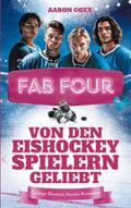 Fab Four - von den Eishockeyspielern geliebt