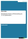 Kleinkinderschulen in Württemberg im 19.-20. Jahrh