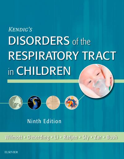 Kendig’s Disorders of the Respiratory Tract in Children E-Book
