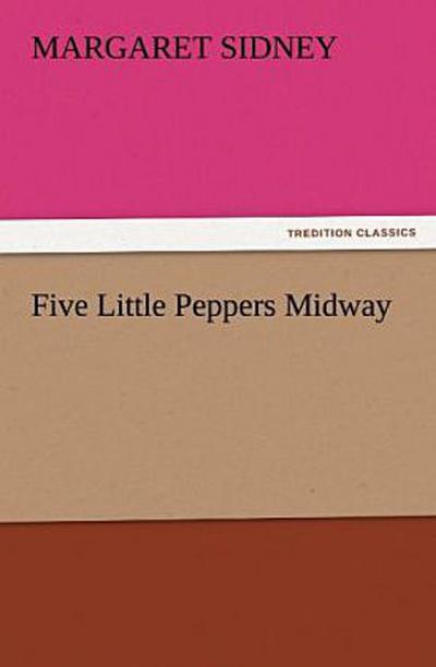 Five Little Peppers Midway