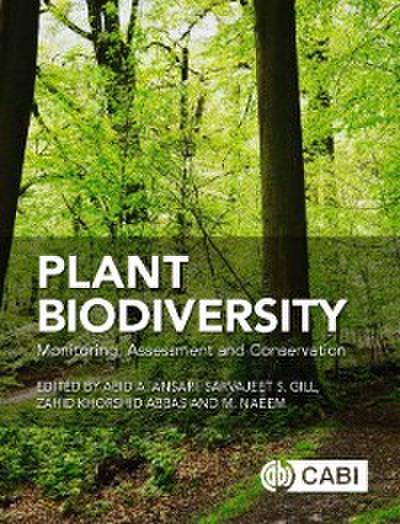 Plant Biodiversity : Monitoring, Assessment and Conservation