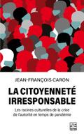 La citoyenneté irresponsable.