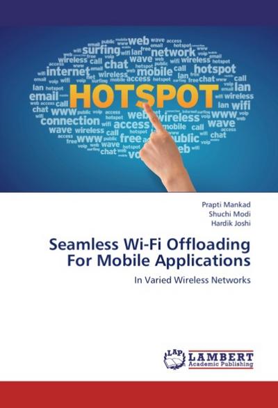 Seamless Wi-Fi Offloading For Mobile Applications