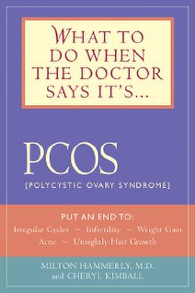 What to Do When the Doctor Says It’s PCOS