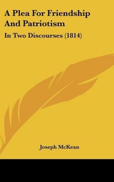 A Plea For Friendship And Patriotism