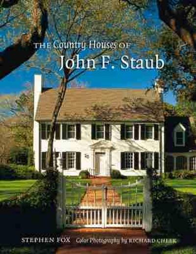 The Country Houses of John F. Staub