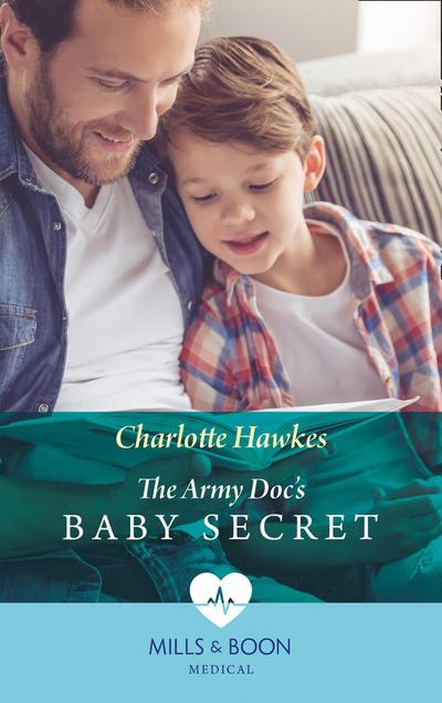 The Army Doc’s Baby Secret (Mills & Boon Medical)