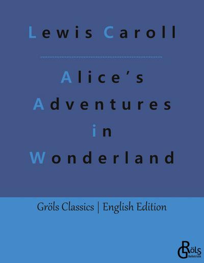 Alice’s Adventures in Wonderland