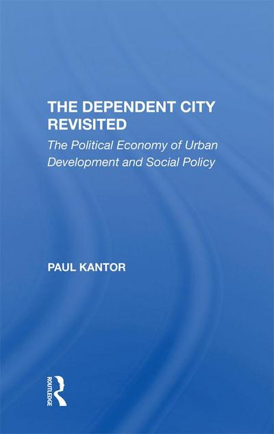 The Dependent City Revisited