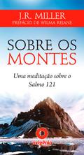 Sobre os montes - Uma meditação sobre o Salmo 121