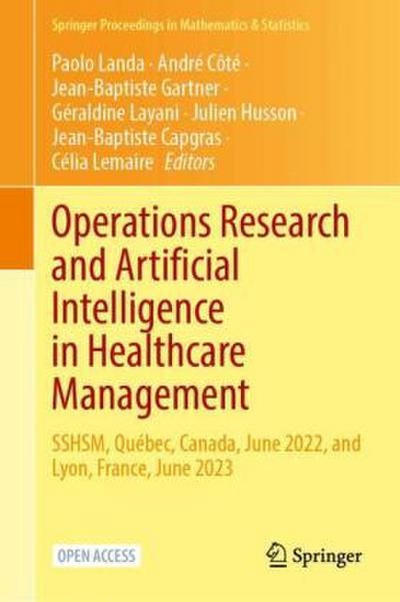 Operations Research and Artificial Intelligence in Healthcare Management