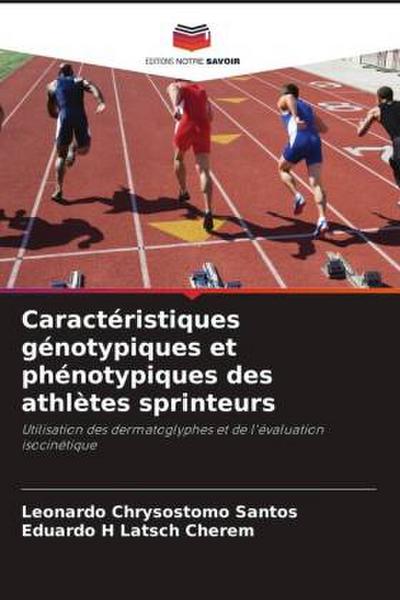 Caractéristiques génotypiques et phénotypiques des athlètes sprinteurs