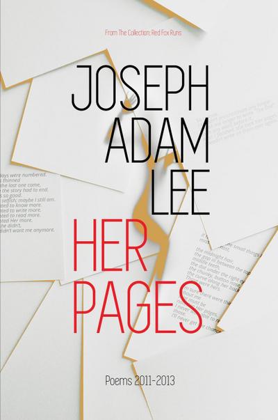 Her Pages: Poems: 2011-2013 (Red Fox Runs, #2)